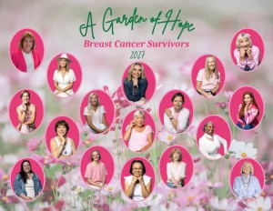 Collage of breast cancer survivors in pink-framed portraits over a floral background with the words “A Garden of Hope: Breast Cancer Survivors 2027.”
